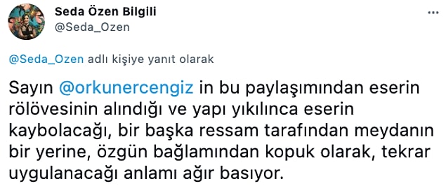 Bilgili ise, yapılan bu işlemin doğru olmadığını ve eserin kaybolacağını ifade etti.