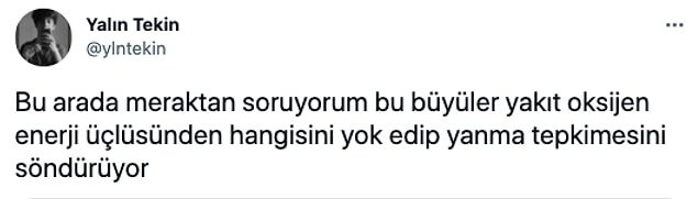 Valla biz de bilemedik, sizin bir fikriniz var mı?