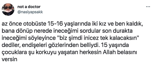 Twitter'dan "@nasiyapsakk" isimli kullanıcı da toplu taşımada yaşadığı özellikle kadınlara çok tanıdık gelecek bir durumdan bahsetti.