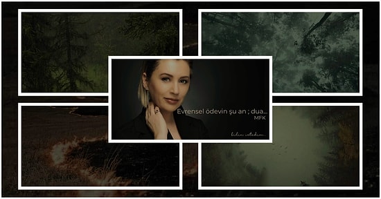 Meltem Farah Konyalı Yazio: Evrensel Ödevimiz Şu An: Dua…