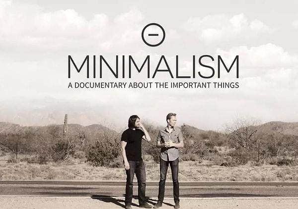 9. Minimalism: A Documentary About The Important Things / Minimalizm: Önemli Şeylere Dair Bir Belgesel (2015)