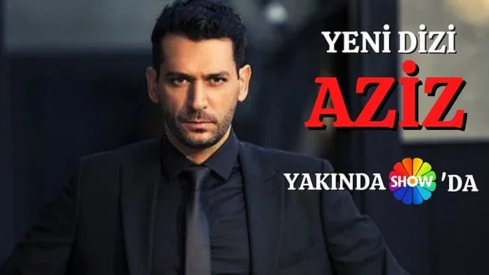 Yeni Dizi "Aziz" Ne Zaman Başlayacak? Aziz Dizisi Konusu Nedir, Oyuncuları Kimlerdir?