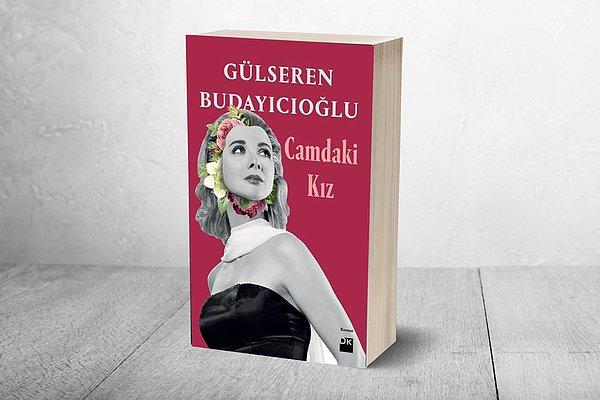 Camdaki Kız da, Dr. Gülseren Budayıcıoğlu'nun en sevilen kitaplarından biri.