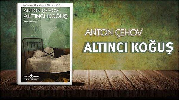 4. Anton Çehov - Altıncı Koğuş