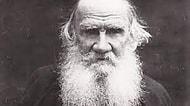 Lev Tolstoy'un Sözleri... Tolstoy'un Kaleminden En Anlamlı ve Güzel Sözler...