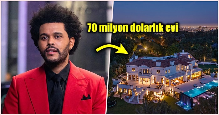 Şarkılarıyla Hepimizi Mest Eden The Weeknd Los Angeles'da 70 Milyon Dolar Değerinde Bir Malikâne Satın Aldı!