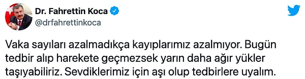 Koca: "Vaka sayıları azalmadıkça kayıplarımız azalmıyor"