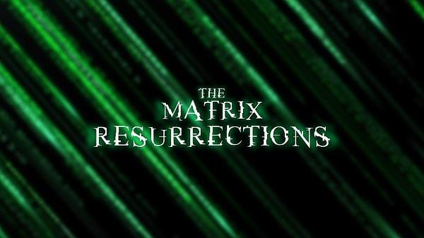 3. The Matrix 4’un resmi ismi açıklandı: The Matrix: Ressurections