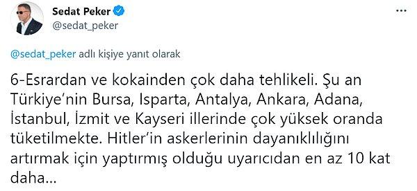 Suç örgütü lideri Sedat Peker'in 13 Ağustos günü paylaştığı tweetlerinde 'Dünyada met isminde bir uyuşturucu var' diyerek ülkemizde kullanımının yaygınlaştığını iddia etmişti;