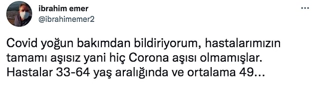 Anestezi ve Reanimasyon Uzmanı İbrahim Emer de çalıştığı hastaneden yoğun bakım hastalarına dair bilgi paylaşımında bulundu.
