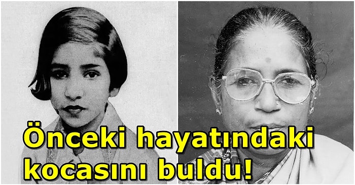 Daha Önceki Hayatında Doğum Esnasında Öldüğünü Söyleyip Kocasını Bulan Hintli Shanti Devi'nin Hikayesi