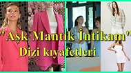 Bize Kısa Zamanda Her Türlü Heyecanı Yaşatan "Aşk Mantık İntikam" Dizisi Kıyafetleri