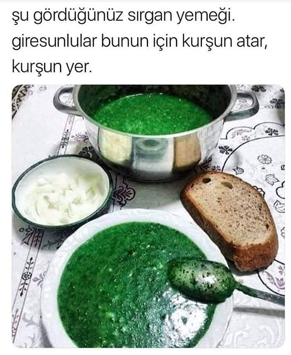 Kurşun atıp kurşun yiyen bile var bazı yemekler için, siz neden bahsediyorsunuz?