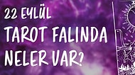 Tarot Falına Göre 22 Eylül Çarşamba Günü Senin İçin Nasıl Geçecek?