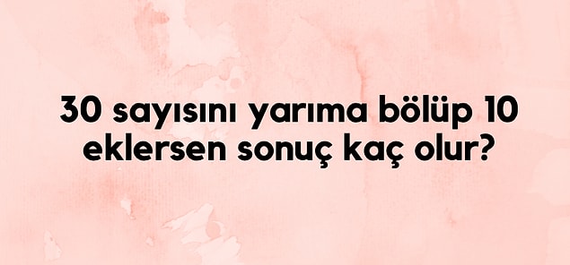 9. Soru işareti yerine hangisi gelmeli?