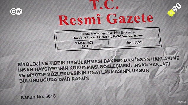 Kanun ‘evliyse, eşin rızası gerekli’ diyor ancak Türkiye, Uluslararası Biyotip Sözleşmesi’ni imzaladı. Bu sözleşme de 2003 yılında kanunlaştı.