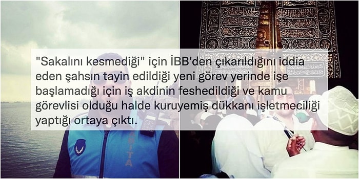 Sakalından Ötürü İBB'den Kovulduğunu Öne Süren Kişinin İşten Atılmasının Nedeni Ortaya Çıktı!