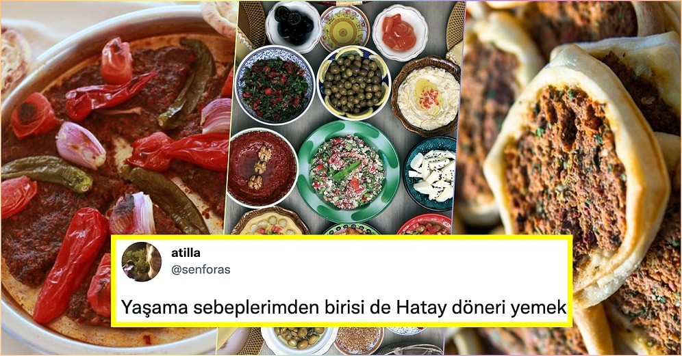 “Hatay’da Ne Yenir?” Sorusunun Cevabı: Hatay’a Gidip de Yemeden Dönmemeniz Gereken 22 Yemek