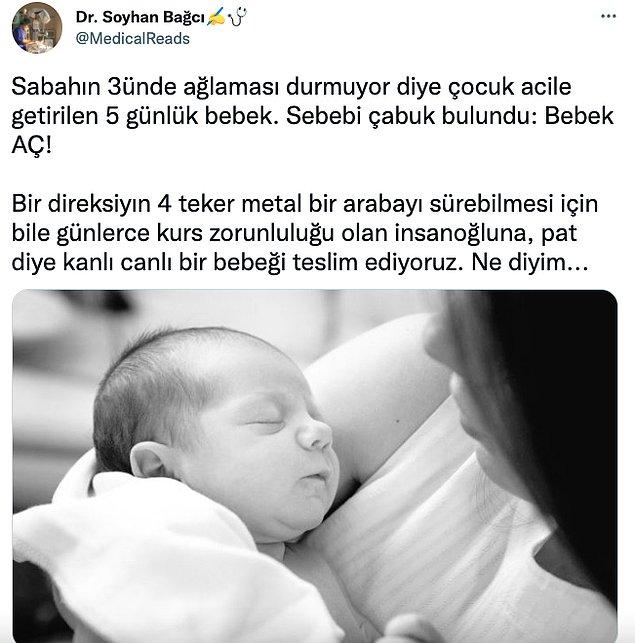 Dr. Soyhan Bağcı Twitter hesabından aç olduğu anlaşılan bir bebeğin ailesiyle ilgili bu paylaşımı yaptı.