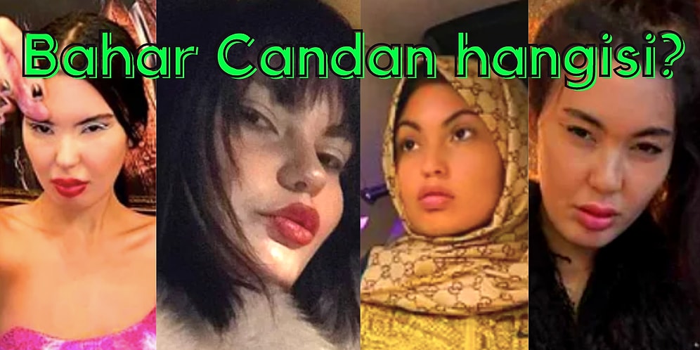 Photoshop Yapayım Derken Her Seferinde Bambaşka Bir İnsana Dönüşen Bahar Candan'ın Evrim Süreci