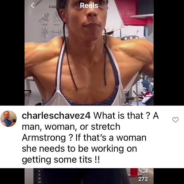 2. "Bu ne? Bir erkek mi, kadın mı ya da Armstrong mu? Eğer bu bi kadınsa biraz memelerini büyütmesi için çalışması gerekiyor."