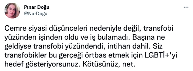 Hayatına son vermesine transfobinin sebep olduğunu yinelediler.