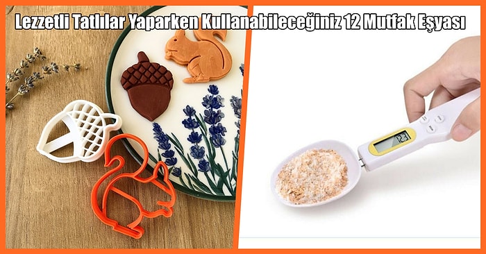 Lezzetli Tatlılar Yaparken Kullanabileceğiniz 12 Mutfak Eşyası