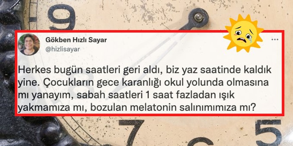 Türkiye'yi Karanlığa Mahkum Eden Kalıcı Yaz Saati Uygulamasına Nefret Kusan İnsanlar