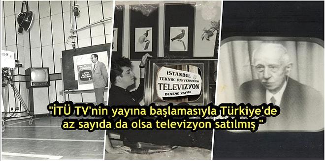 Televizyonla Unutulmuş İlk Buluşmamız: Türkiye'nin İlk Televizyon Kanalı İTÜ TV