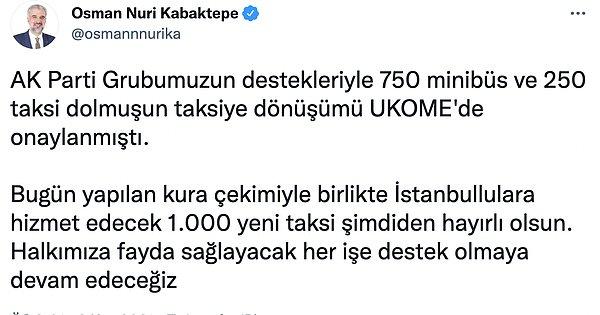 AKP İstanbul İl Başkanı Osman Nuri Kabaktepe, Twitter hesabından bu gelişmeyi kutladı.