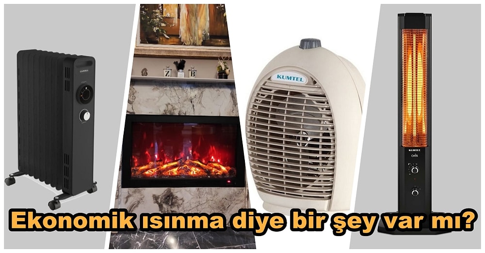 Doğalgaza Gelen Zamlardan Sonra Bu Kış Tercih Edebileceğiniz Uygun Fiyatlı Soba ve Elektrikli Isıtıcılar