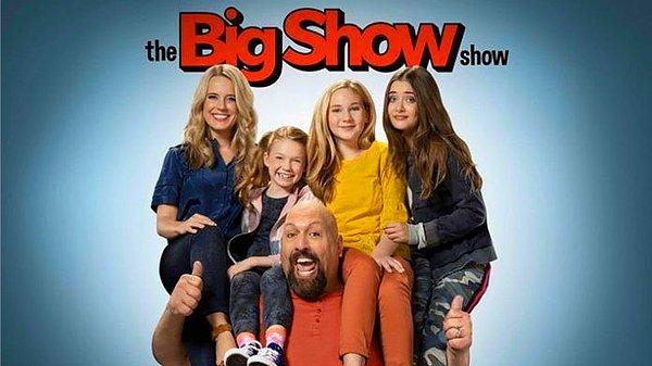 12. The “Big Show” Show - IMDb: 6,4
