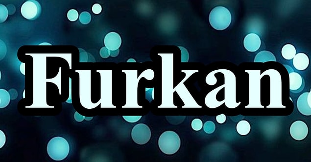 Furkan!