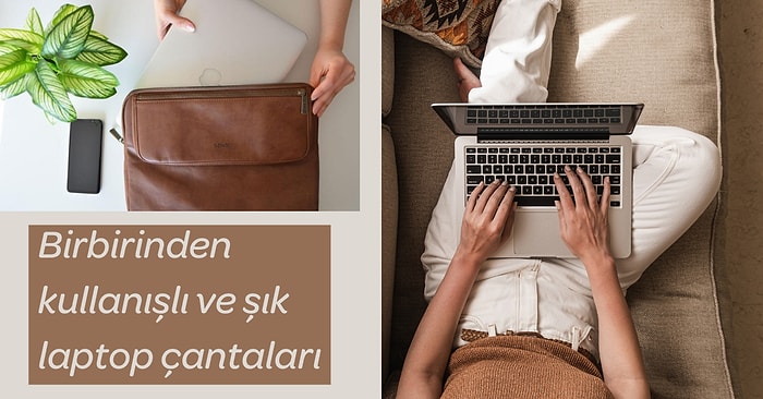 Hem Kişisel Eşyalarınızı Hem de Bilgisayarınızı Taşıyabileceğiniz Şık ve Kullanışlı Laptop Çantaları