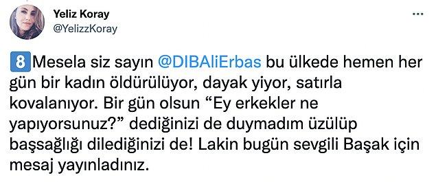 Yeliz Koray flood'ının bu noktasında ise Ali Erbaş'ın yaptığı ayrımcılıktan bahsediyor.