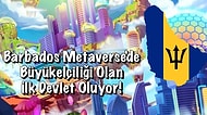 Barbados Metaverse Evrende Elçilik Kuran İlk Devlet Olmak İstiyor!