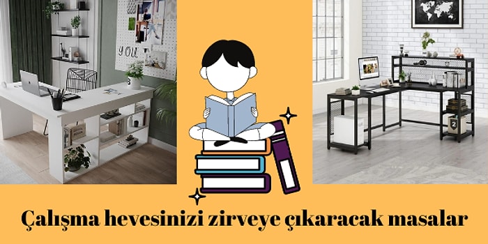 Çalışma Motivasyonunuzu Arttırırken Alandan Tasarruf Edebileceğiniz L Çalışma Masaları