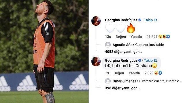 Georgina Rodriguez, Messi'nin fotoğrafına kalp ve ateş emojisi koyarak 'Ronaldo'ya söylemeyin' yorumunu yaptı.