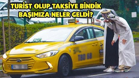 Arap Kılığına Girip İstanbul'da Taksiye Binen YouTuberlar Dolandırıldı: Turist Yolcu Aldım Türkçe Bilmiyorlar