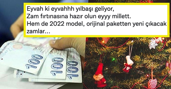 Yılbaşından Sonra Nelere Ne Kadar Zam Gelecek? 2022 Neşesiyle Değil Cep Yakan Fiyatlarıyla Geliyor!