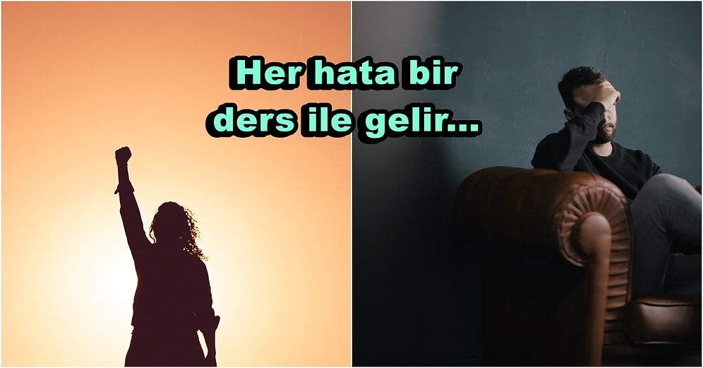 Kimse Kusursuz Değildir: Her Hata Yaptığımızda Çıkarmamız Gereken 10 Önemli Ders