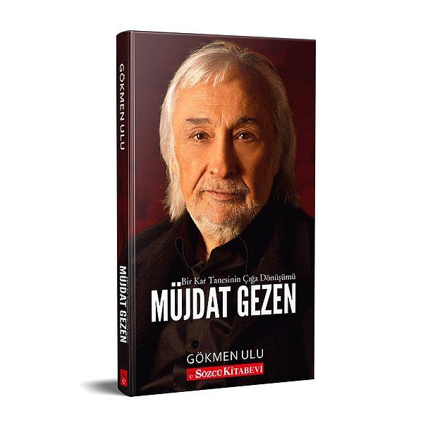 Müjdat Gezen Belgeseli’nin yönetmenliğini de yapan Gazeteci Gökmen Ulu, duayen sanatçının filme sığmayan görkemli yaşamını kitaplaştırdı.