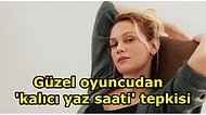 Farah Zeynep Abdullah, 'Kalıcı Yaz Saati' Uygulamasına Tepki Gösterdi: "Cehalet Karanlığı"