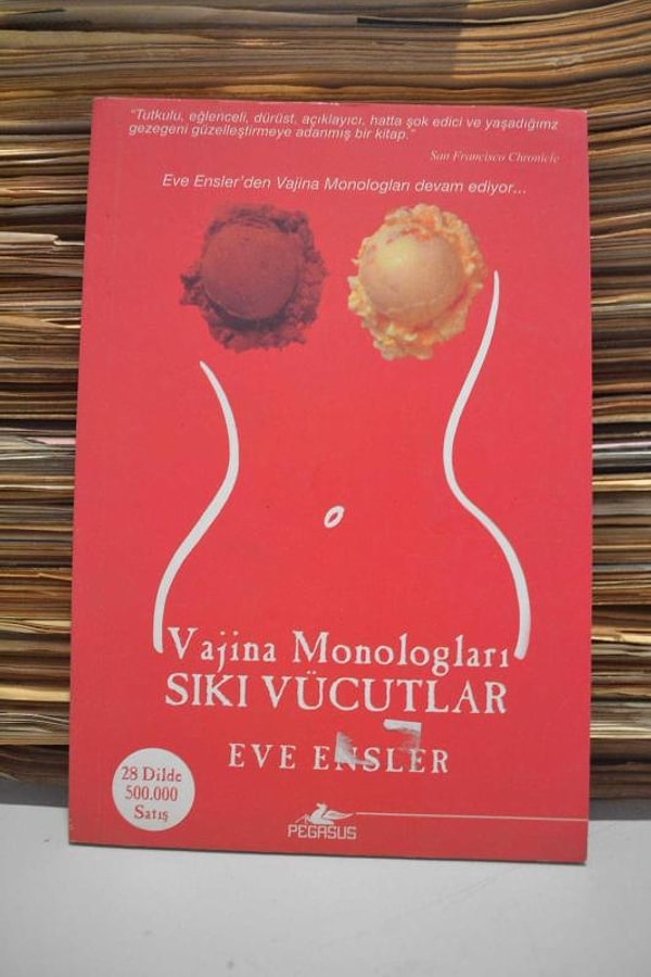 7. Vajina Monologları – Sıkı Vücutlar (Eve Ensler)