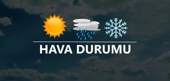 Hafta Sonu Hava Nasıl Olacak? İstanbul, İzmir ve Ankara’da Yağış Var mı?