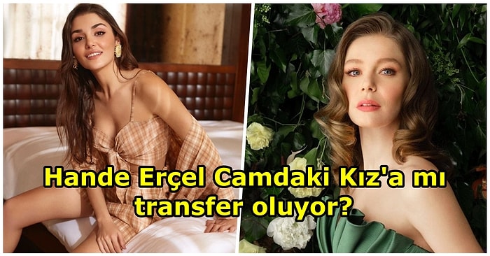 "Ekranlarda Olacağım" Demişti: Hande Erçel'in Camdaki Kız'a Transfer Olacağı İddiası Gündeme Bomba Gibi Düştü