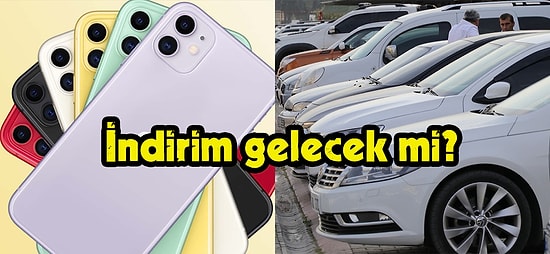 Şimdi Sıra İndirimde! Doların Yükselmesiyle Zamlanıp, Düşüşüyle "İndirim" Beklediğimiz Şeyler