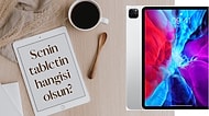 Fiyatı Artmadan Teknoloji Alışverişine Eklemek İsteyeceğin En İyi 12 Tablet