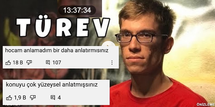 YouTube'da 13 Buçuk Saat Boyunca Türev Anlatan Hocaya Gelen Kahkaha Garantili Öğrenci Yorumları