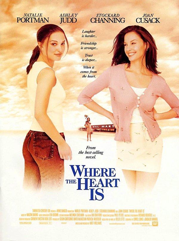 9. Where the Heart Is / Kalbin Olduğu Yer (2000) - IMDb: 6.8